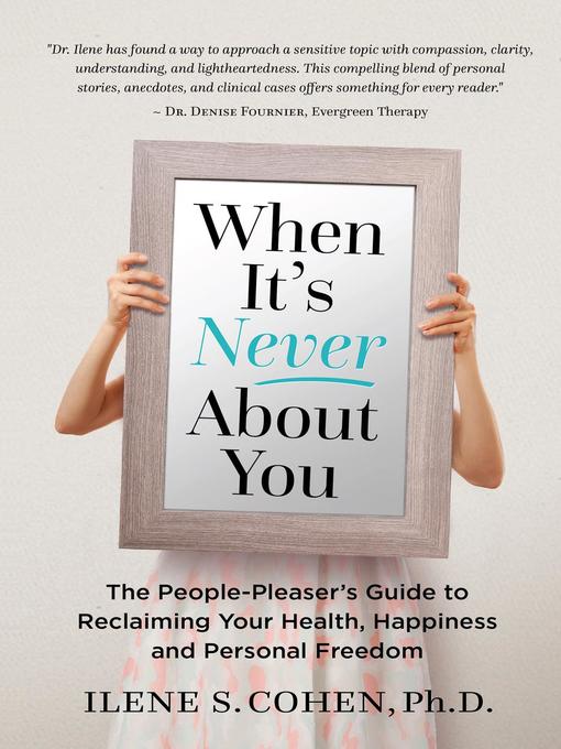 Title details for When It's Never About You by Ilene S. Cohen, Ph.D - Wait list
